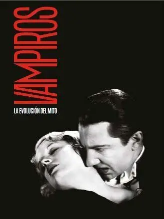 VAMPIROS. LA EVOLUCIÓN DEL MITO.