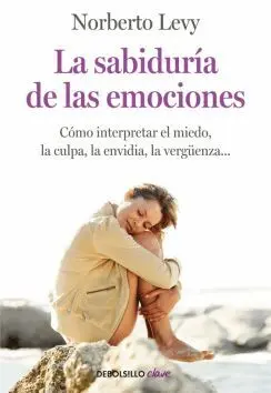 LA SABIDURÍA DE LAS EMOCIONES