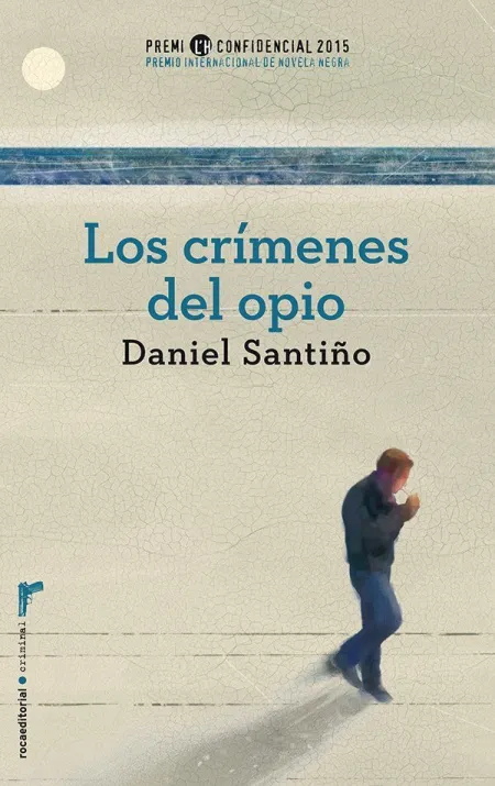 LOS CRÍMENES DEL OPIO. PREMIO L'H CONFIDENCIAL 2015