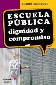 ESCUELA P?BLICA: DIGNIDAD Y COMPROMISO