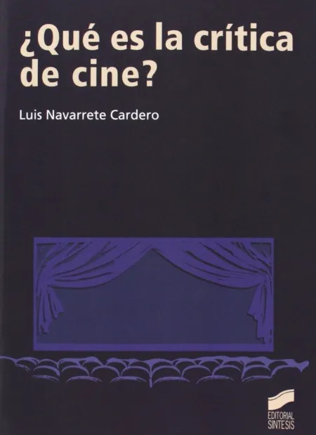 ¿QUÉ ES LA CRÍTICA DE CINE?