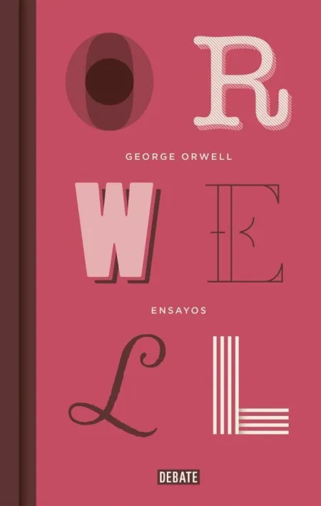 ENSAYOS (EDICIÓN DEFINITIVA AVALADA POR THE ORWELL ESTATE)