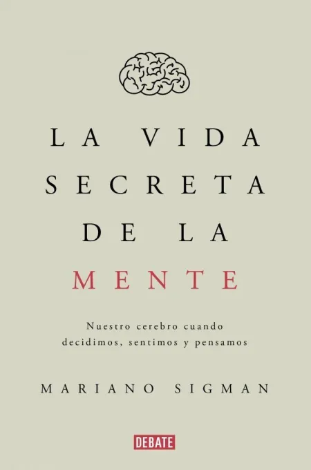 LA VIDA SECRETA DE LA MENTE