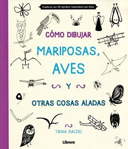 CÓMO DIBUJAR, MARIPOSAS, AVES Y OTROS OBJETPOS