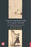 GRAN TRANSFORMACIÓN EN EL GUSTO MUSICAL, LA