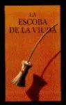 ESCOBA DE LA VIUDA, LA