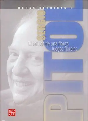 OBRAS REUNIDAS I. EL TAN?IDO DE UNA FLAUTA, JUEGOS FLORALES.