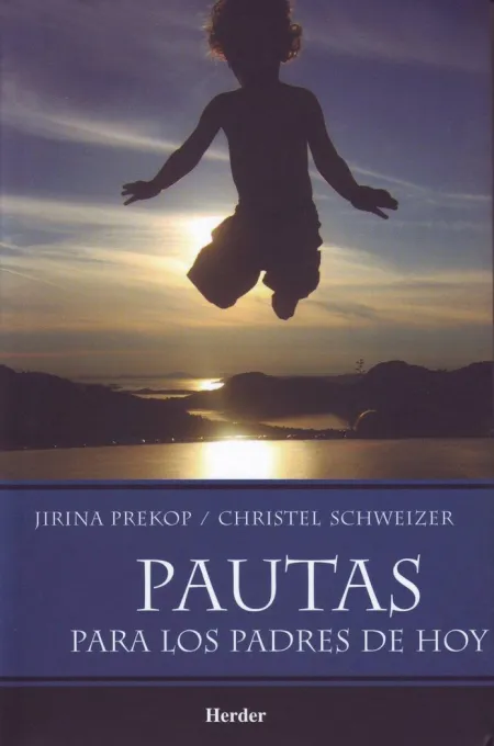 PAUTAS PARA LOS PADRES DE HOY