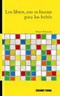 LOS LIBROS, ESO ES BUENO PARA LOS BEBÉS