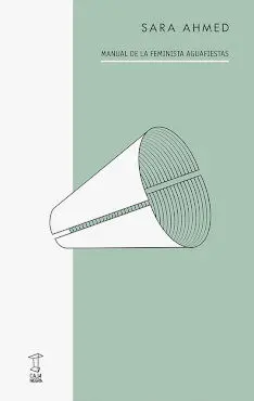 MANUAL DE LA FEMINISTA AGUAFIESTAS