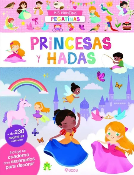 MI PRIMER LIBRO DE PEGATINAS. PRINCESAS Y HADAS