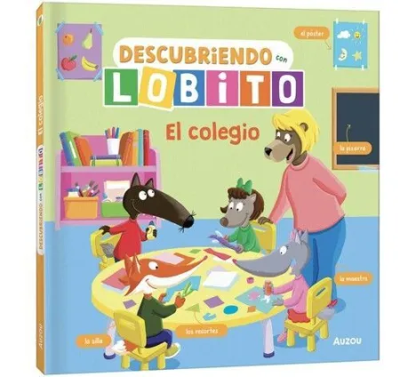 DESCUBRIENDO CON LOBITO. EL COLEGIO