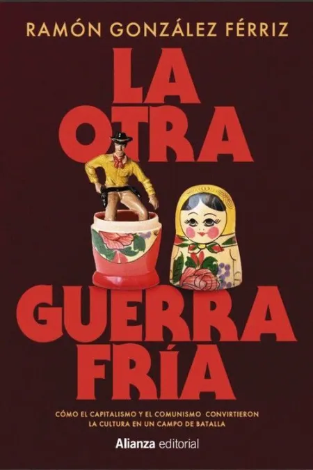 LA OTRA GUERRA FRÍA
