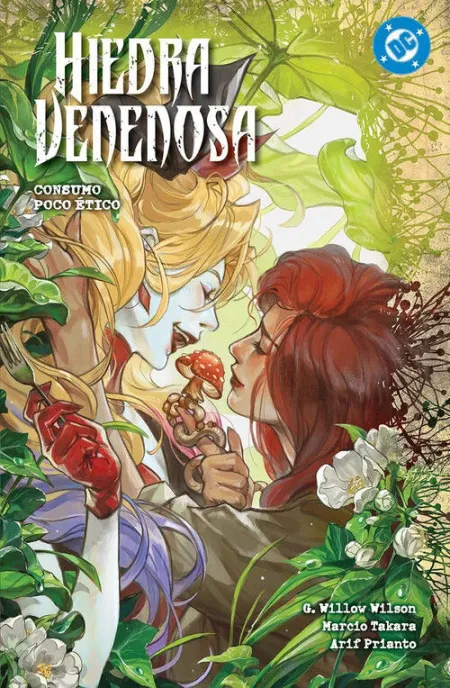 DC PREMIERE AMANECER DE DC. HIEDRA VENENOSA 2. UNETHICAL CONSUMPTION