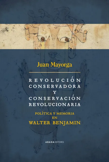 REVOLUCIÓN CONSERVADORA Y CONSERVACIÓN REVOLUCIONARIA