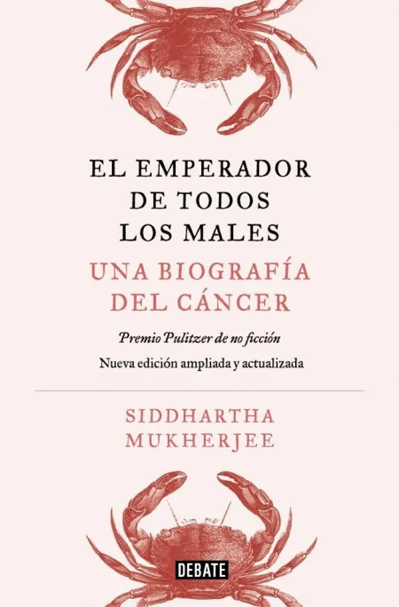EMPERADOR DE TODOS LOS MALES, EL. EDICION AMPLIADA