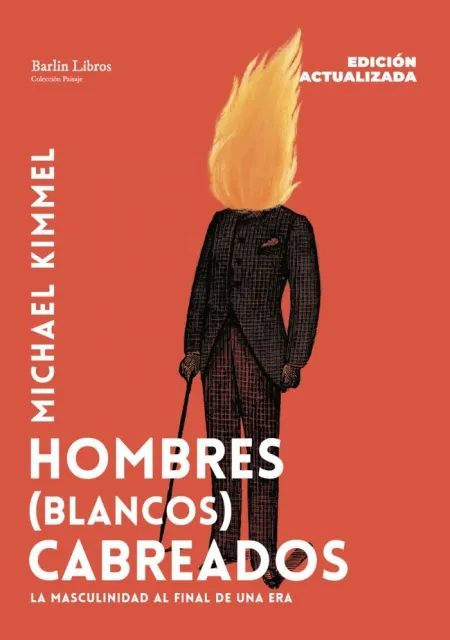 HOMBRES (BLANCOS) CABREADOS - EDICIÓN ACTUALIZADA