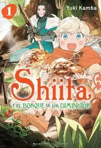 SHIITA Y EL BOSQUE DE LOS DIMINUTOS, VOL. 1