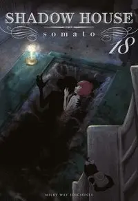 SHADOW HOUSE, VOL. 18