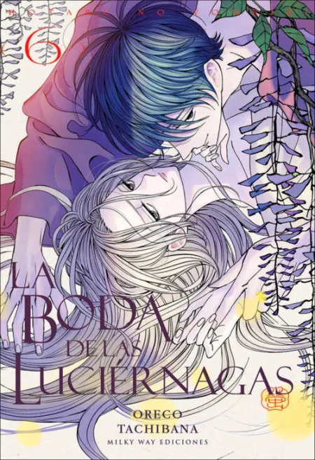 LA BODA DE LAS LUCIÉRNAGAS, VOL. 6
