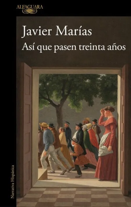 ASÍ QUE PASEN TREINTA AÑOS