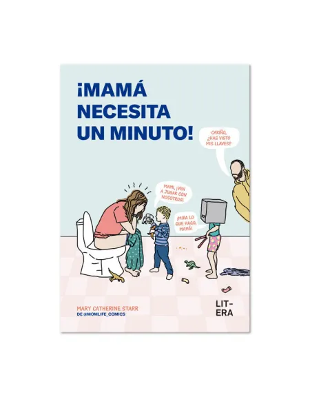 MAMA NECESITA UN MINUTO!