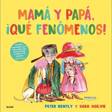 MAMA Y PAPA, ¡QUE FENOMENOS!