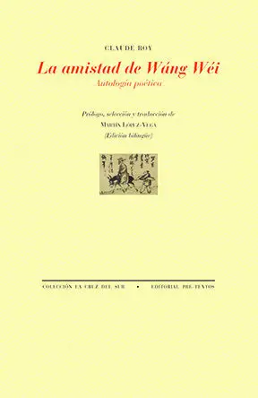 AMISTAD DE WÁNG WÉI, LA