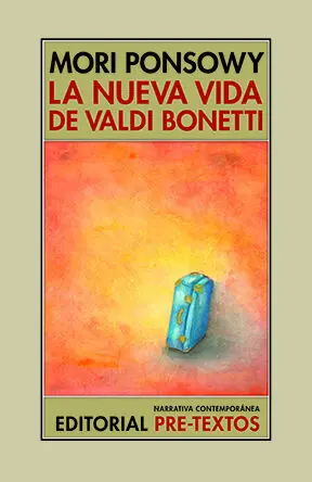 NUEVA VIDA DE VALDI BONETTI, LA
