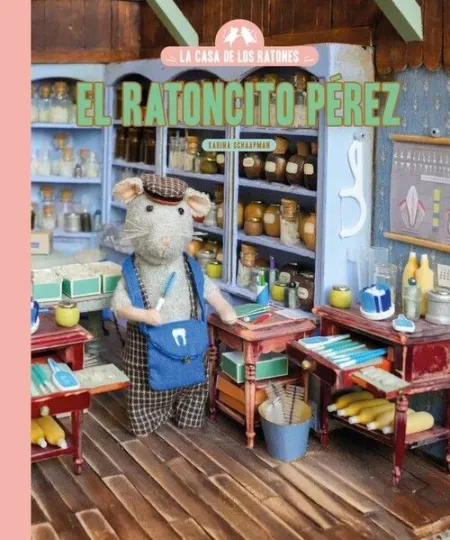 CASA DE LOS RATONES, LA. EL RATONCITO PEREZ