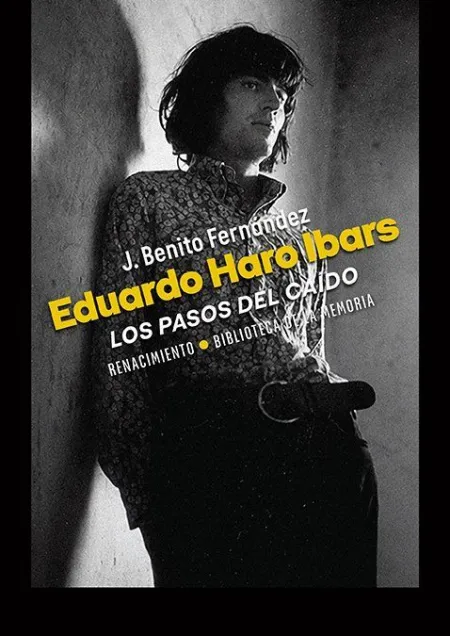 EDUARDO HARO IBARS: LOS PASOS DEL CAIDO