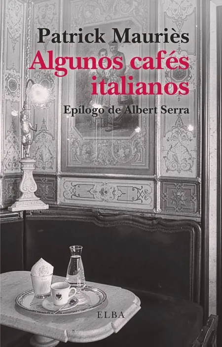 ALGUNOS CAFÉS ITALIANOS