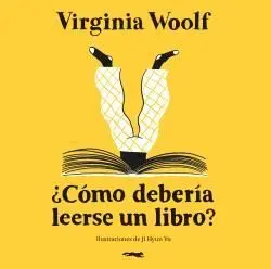 ¿CÓMO DEBERÍA LEERSE UN LIBRO?