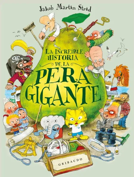 LA INCREÍBLE HISTORIA DE LA PERA GIGANTE