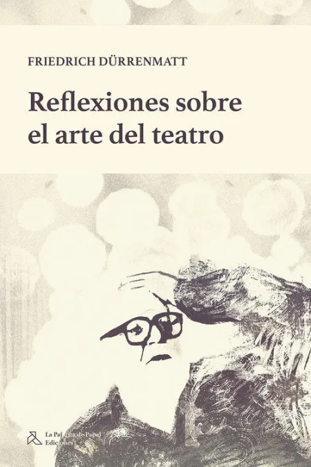 REFLEXIONES SOBRE EL ARTE DEL TEATRO