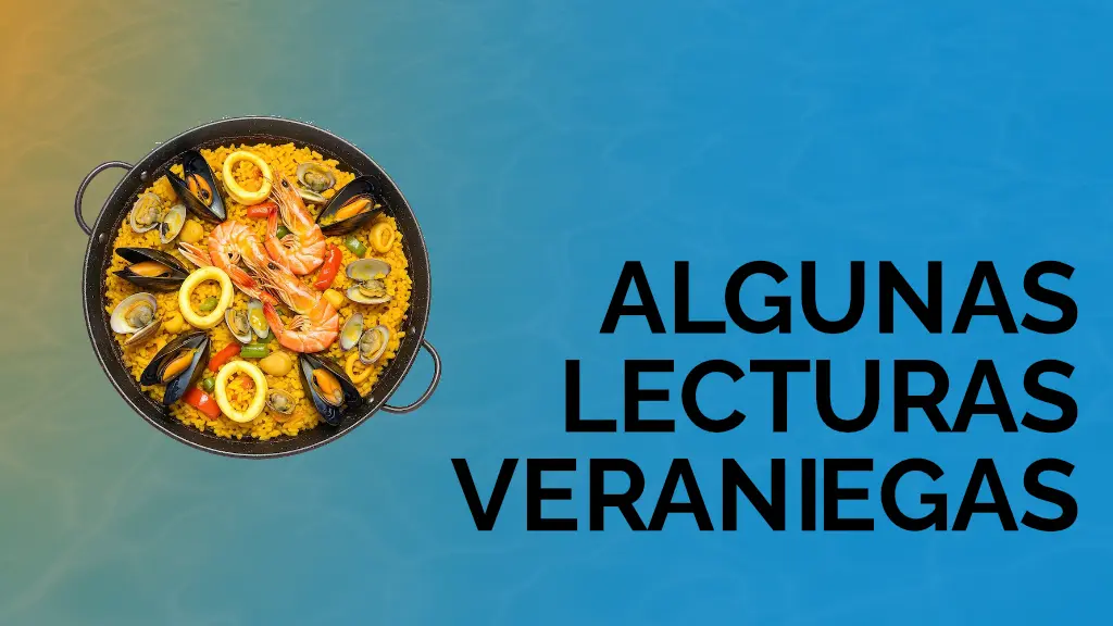 Algunas lecturas veraniegas y un avance del...